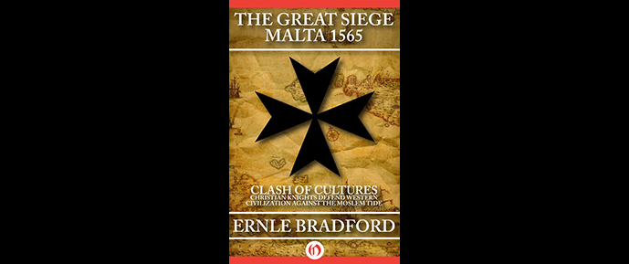 Good Read: The Great Siege: Malta 1565